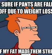 Image result for Weight Loss Encouragement Meme