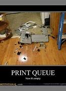 Image result for Office Printer Fixed Meme