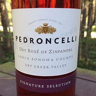 Image result for Pedroncelli Dry Rose Zinfandel Dry Creek Valley