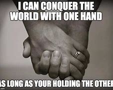 Image result for Keep Holding My Hand Meme