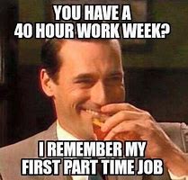 Image result for Funny but True Work Memes