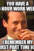 Image result for One More Day Meme of Work Week