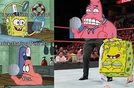 Image result for Spongebob and Patrick Wrestling Meme