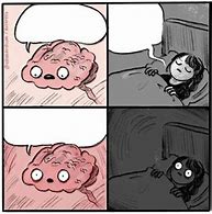 Image result for Brain Sleeping Meme