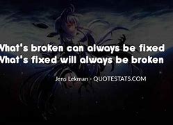 Image result for Broken Then Fixed