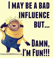 Image result for Minion Funny Women Quotes