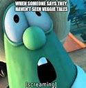 Image result for VeggieTales Memes