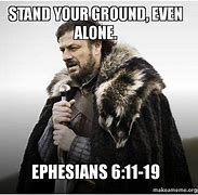 Image result for Standing My Ground Meme