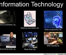Image result for Information Tech Memes