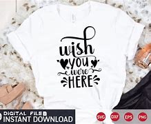 Image result for Wish You Were Here SVG