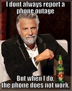 Image result for No Cell Phone Service Meme