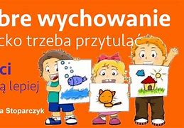 Image result for co_to_znaczy_złe_wychowanie