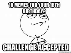 Image result for 18th Birthday Meme Girl