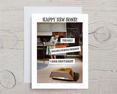 Image result for Funny HouseWarming Cards