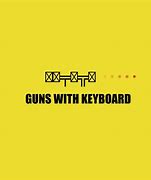 Image result for Keyboard Gun