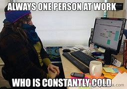 Image result for Freezing Office Meme