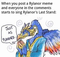 Image result for Rylanors Last Stand Memes