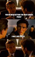 Image result for Meat-Lovers Pizza Memes