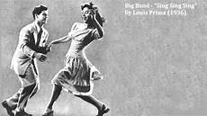 sing sing sing with a swing louis prima big band quot sing sing sing quot by louis prima 1936 sing sing sing with a swing louis prima big band quot sing sing sing quot by louis prima 1936