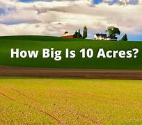 Image result for 10 Acres How Big