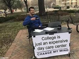 Image result for College Is Expensive Meme