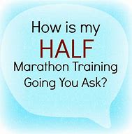 Image result for Half Marathon Quotes