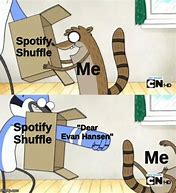 Image result for Spotify Shuffle Meme
