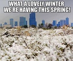 Image result for Colorado Seasons Meme