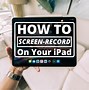 Image result for iPad Screen Capture