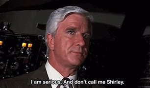 Image result for Don't Call Me Shirley Meme