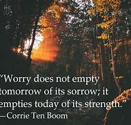 Image result for Inspirational Quotes About Worry