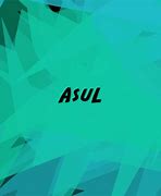 Image result for asul