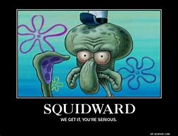 Image result for Squidward Serious Face