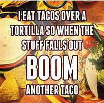 Image result for Taco Tuesday Diet MEME Funny
