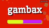 Image result for gambax