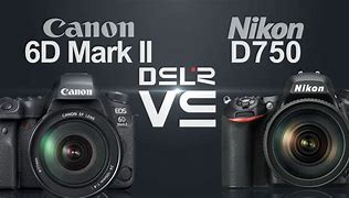 Image result for Canon EOS 6D Mark II vs Nikon D750