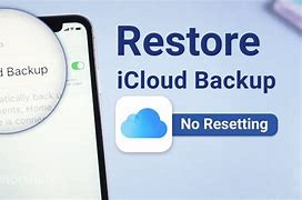 Image result for Restore iCloud Backup to iPhone