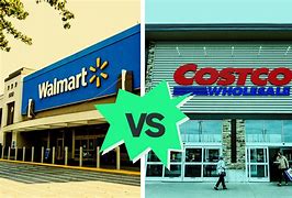 Image result for Walmart vs Costco Which Is Better