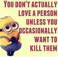 Image result for Minion Sayings