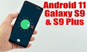 Image result for Samsung S9 Android 1.1