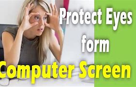 Image result for Computer Eye Protector