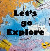 Image result for Let's Go Explore
