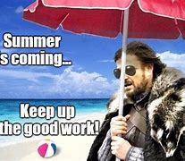 Image result for Funny Summer Work Memes