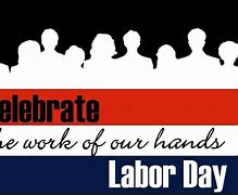 Image result for Observance of Labor Day