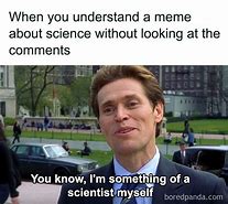 Image result for Science Idea Meme