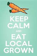 Image result for Eat Local Saying