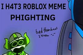 Image result for Roblox Phighting Memes