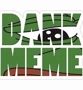 Image result for Dank Meme Stickers