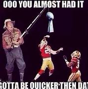 Image result for Rip 49ers Meme