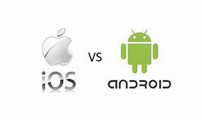 Image result for iOS vs Andoird